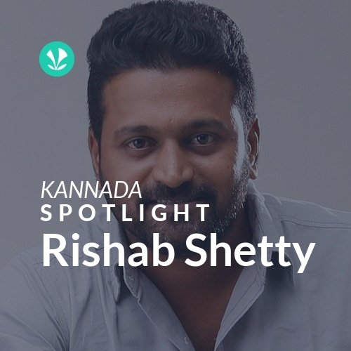 Rishab Shetty - Spotlight