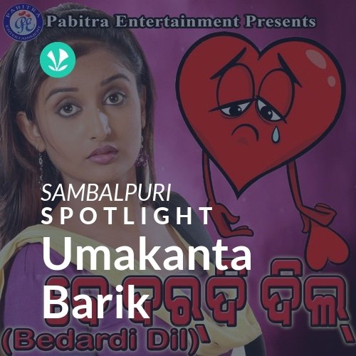 Umakanta Barik - Spotlight