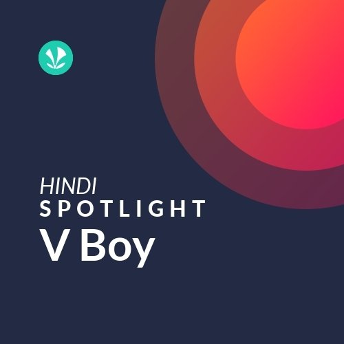 V Boy - Spotlight