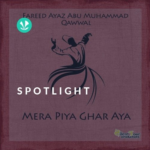Fareed Ayaz Abu Muhammad Qawwal - Spotlight