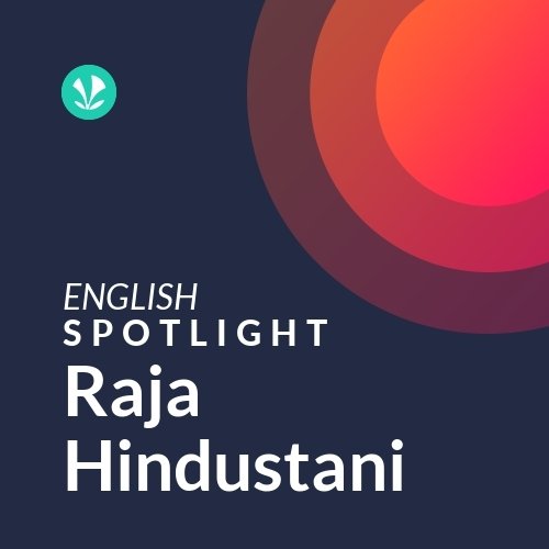 Raja Hindustani - Spotlight