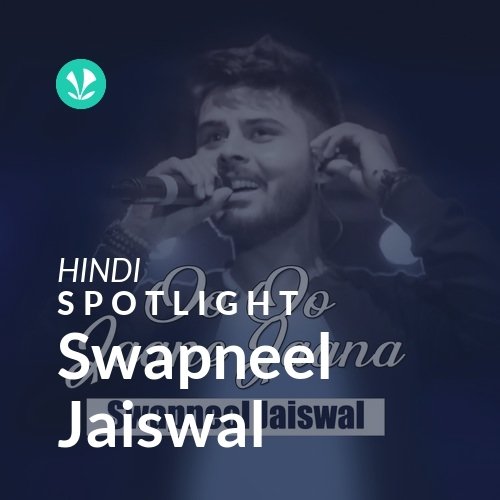 Swapneel Jaiswal - Spotlight