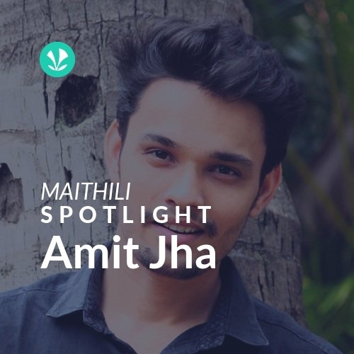 Amit Jha - Spotlight