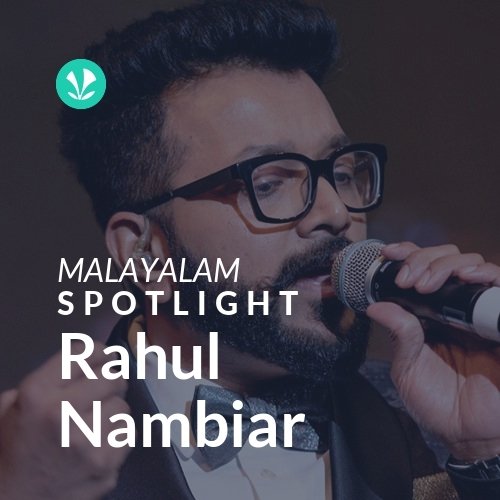 Rahul Nambiar - Spotlight