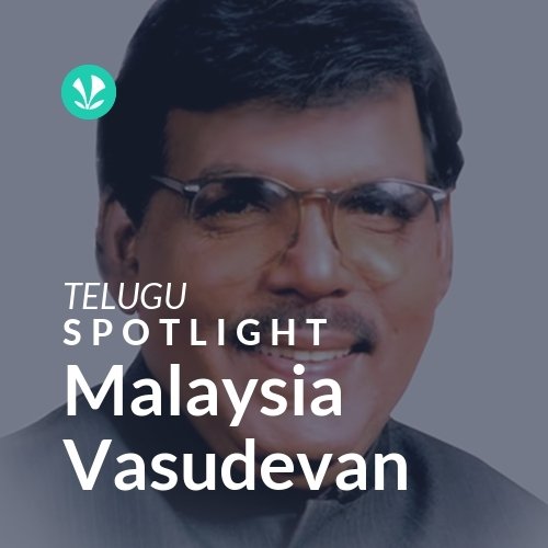 Malaysia Vasudevan - Spotlight