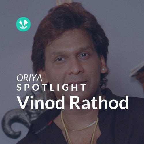 Vinod Rathod - Spotlight