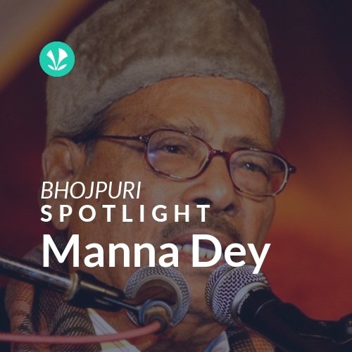 Manna Dey - Spotlight