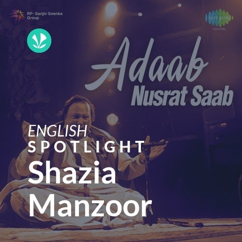 Shazia Manzoor - Spotlight