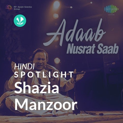Shazia Manzoor - Spotlight