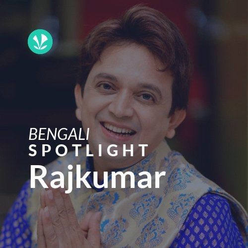 Rajkumar - Spotlight