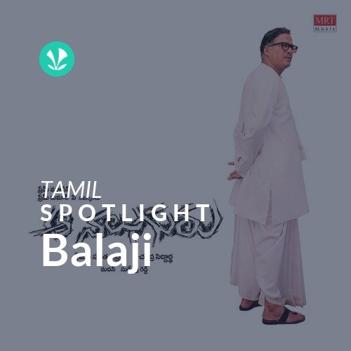 Balaji - Spotlight