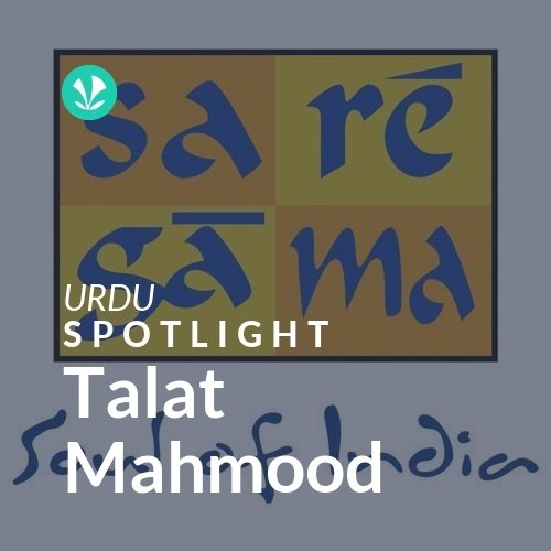 Talat Mahmood - Spotlight