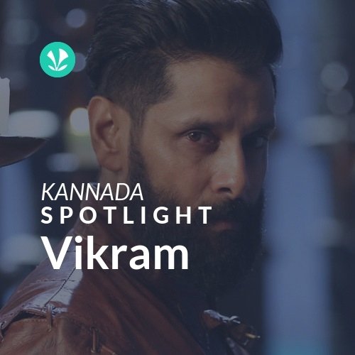 Vikram - Spotlight