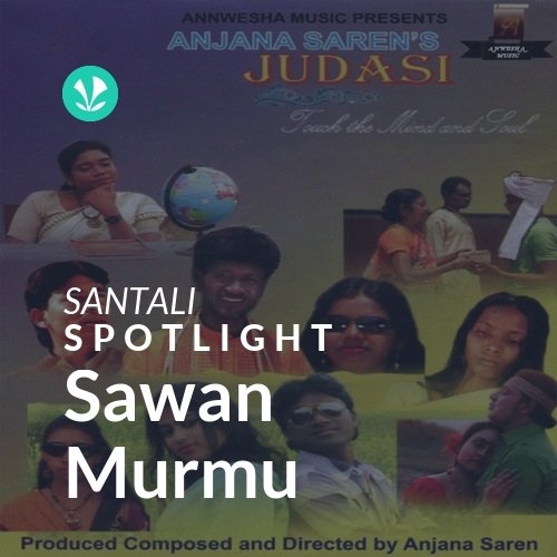 Sawan Murmu - Spotlight