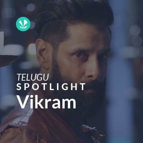 Vikram - Spotlight
