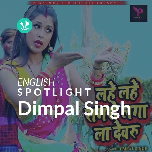 Dimpal Singh - Spotlight