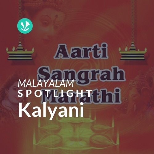Kalyani - Spotlight