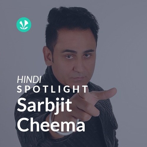 Sarbjit Cheema - Spotlight