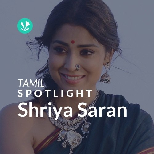 Shriya Saran - Spotlight