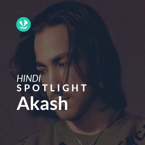 Akash - Spotlight