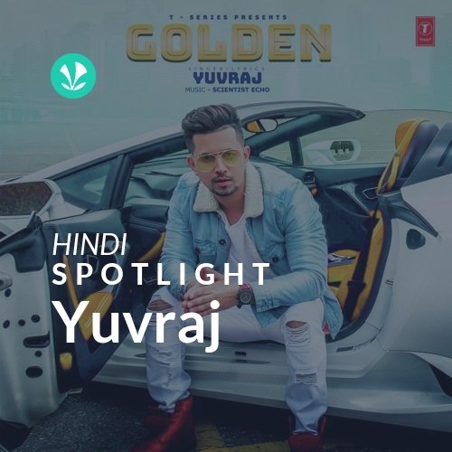 Yuvraj - Spotlight