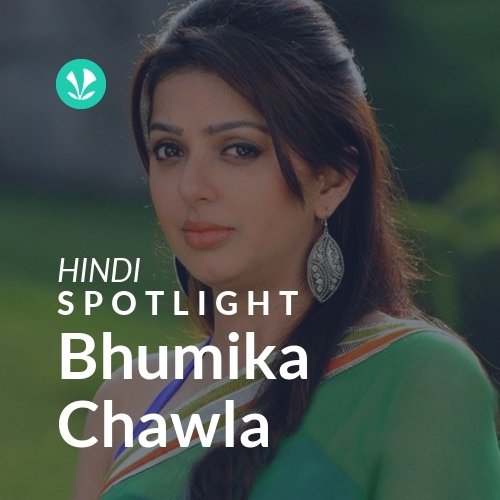 Bhumika Chawla - Spotlight