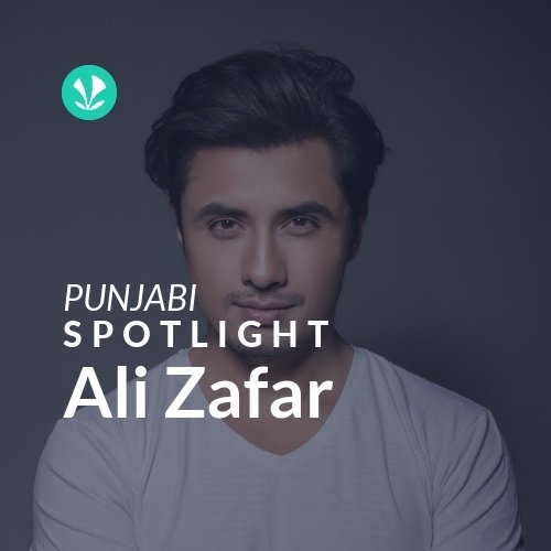 Ali Zafar - Spotlight