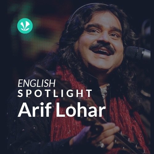 Arif Lohar - Spotlight