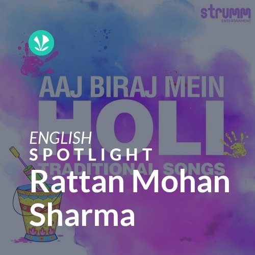 Rattan Mohan Sharma - Spotlight