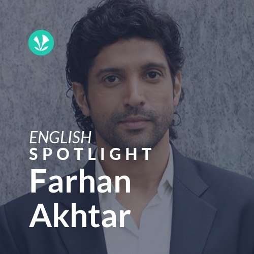 Farhan Akhtar - Spotlight