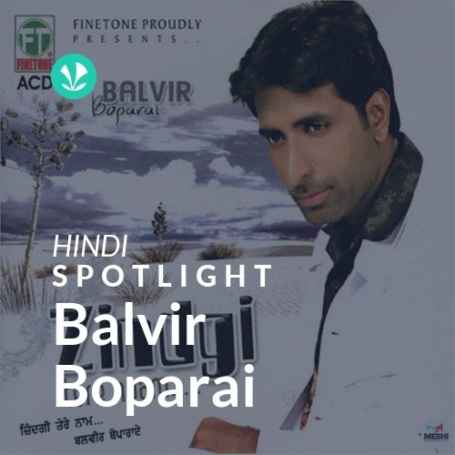 Balvir Boparai - Spotlight
