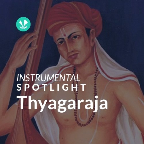 Thyagaraja - Spotlight