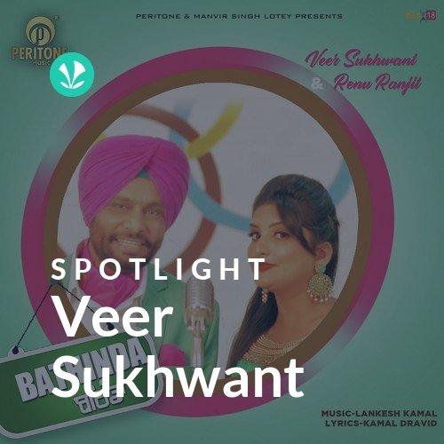 Veer Sukhwant - Spotlight