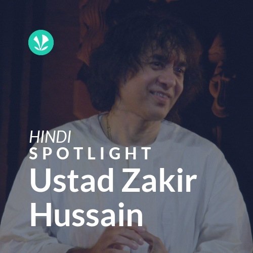 Ustad Zakir Hussain - Spotlight