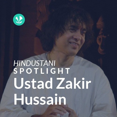 Ustad Zakir Hussain - Spotlight