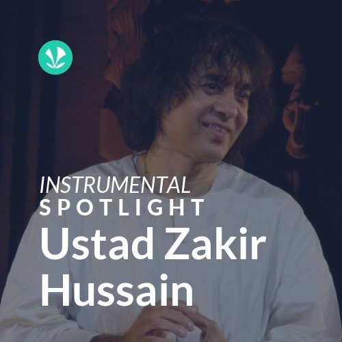 Ustad Zakir Hussain - Spotlight