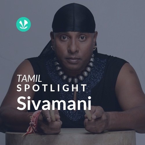 Sivamani - Spotlight