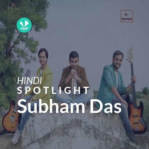 Subham Das - Spotlight