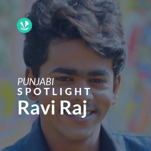 Ravi Raj - Spotlight
