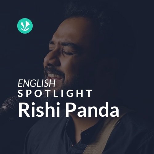 Rishi Panda - Spotlight