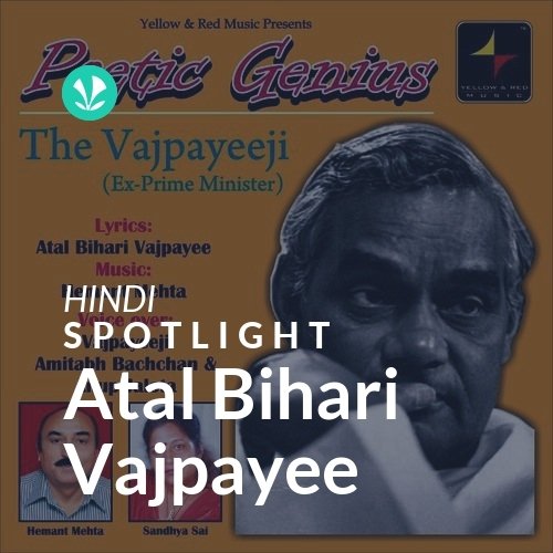 Atal Bihari Vajpayee - Spotlight