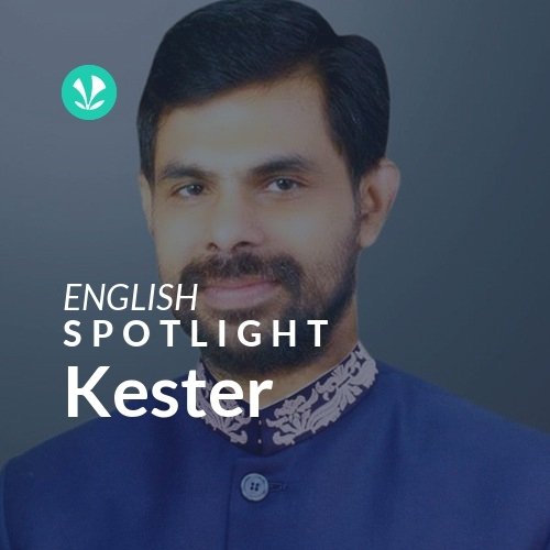 Kester - Spotlight