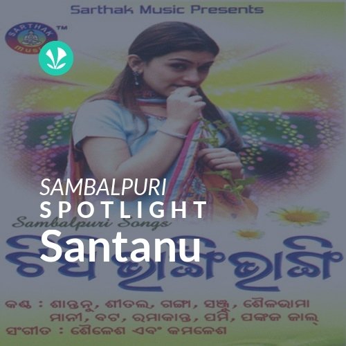 Santanu - Spotlight