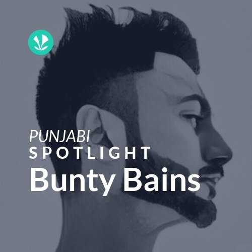 Bunty Bains - Spotlight
