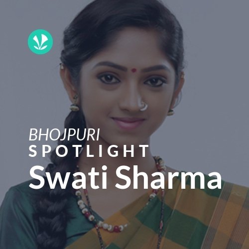 Swati Sharma - Spotlight