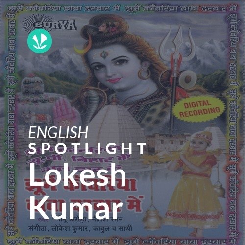 Lokesh Kumar - Spotlight