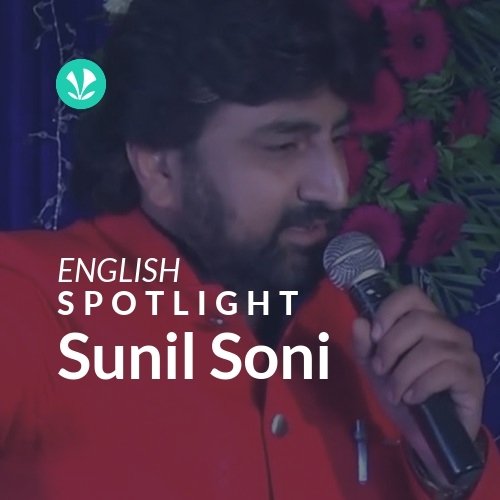 Sunil Soni - Spotlight