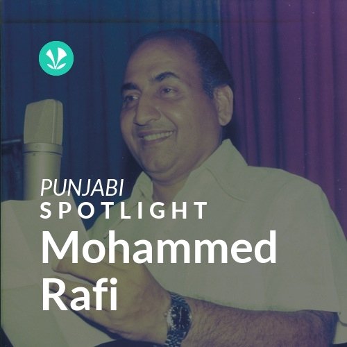 Mohammed Rafi - Spotlight