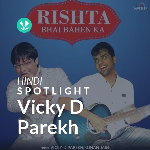 Vicky D Parekh - Spotlight