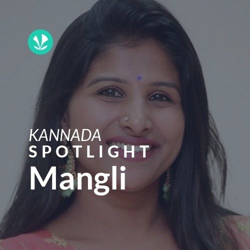 Mangli - Spotlight